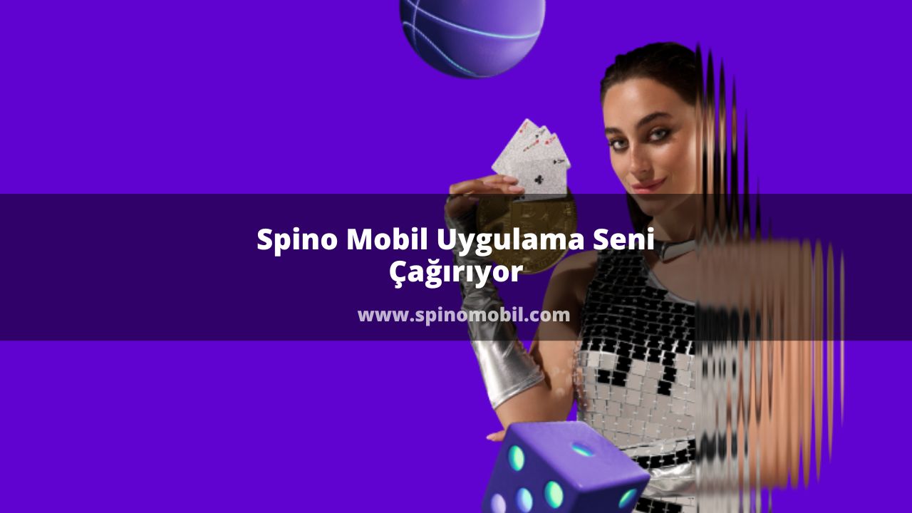 Spino Mobil Uygulama Seni Çağırıyor